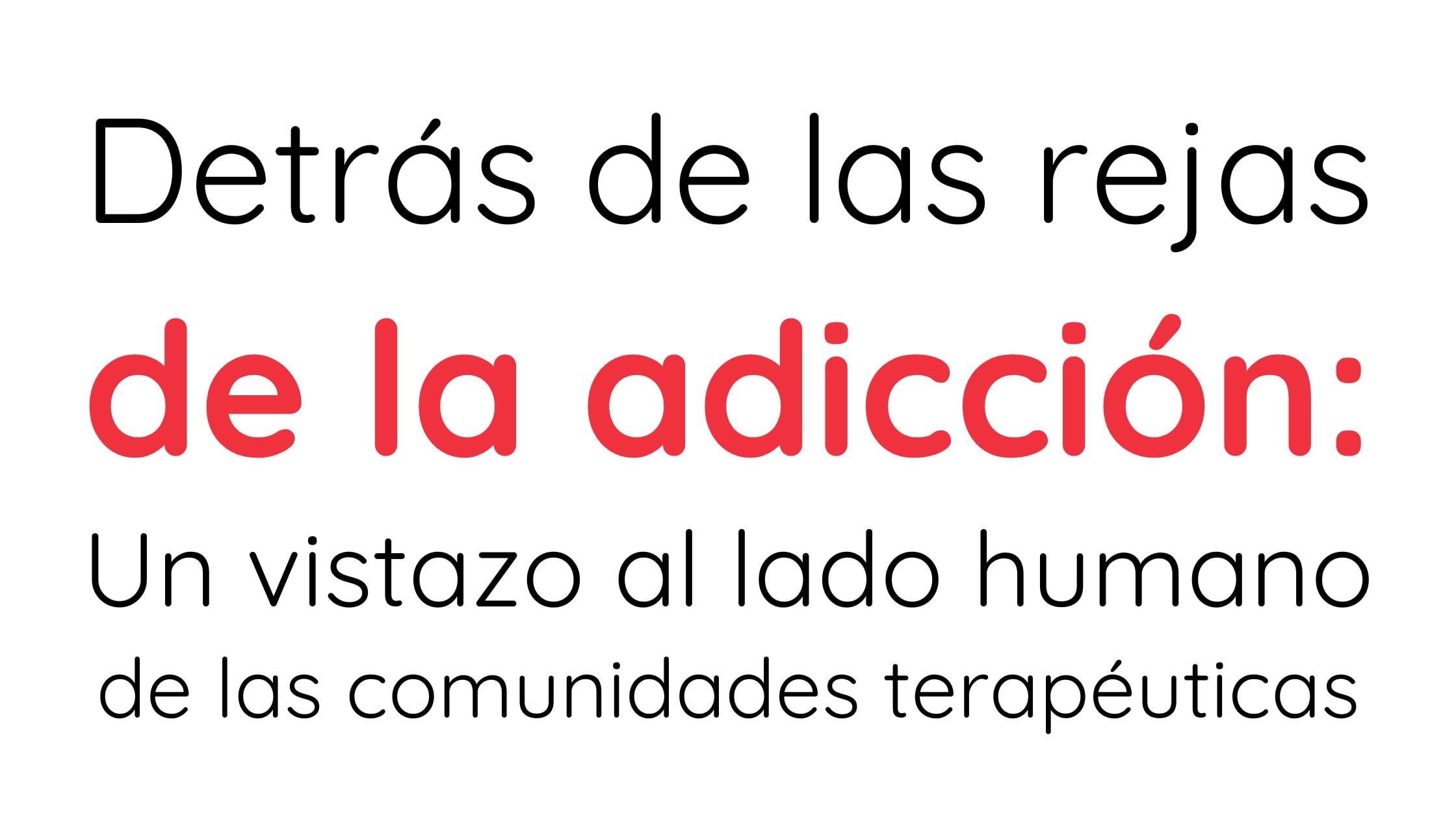 Detrás de las rejas de la adicción